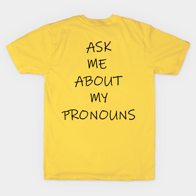 My Pronouns Are: She/Her/Bitch - Funny Front and Back by Pointless_Peaches